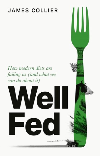 Well fed how modern diets - how,
